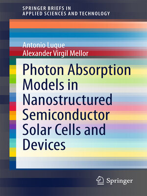 cover image of Photon Absorption Models in Nanostructured Semiconductor Solar Cells and Devices